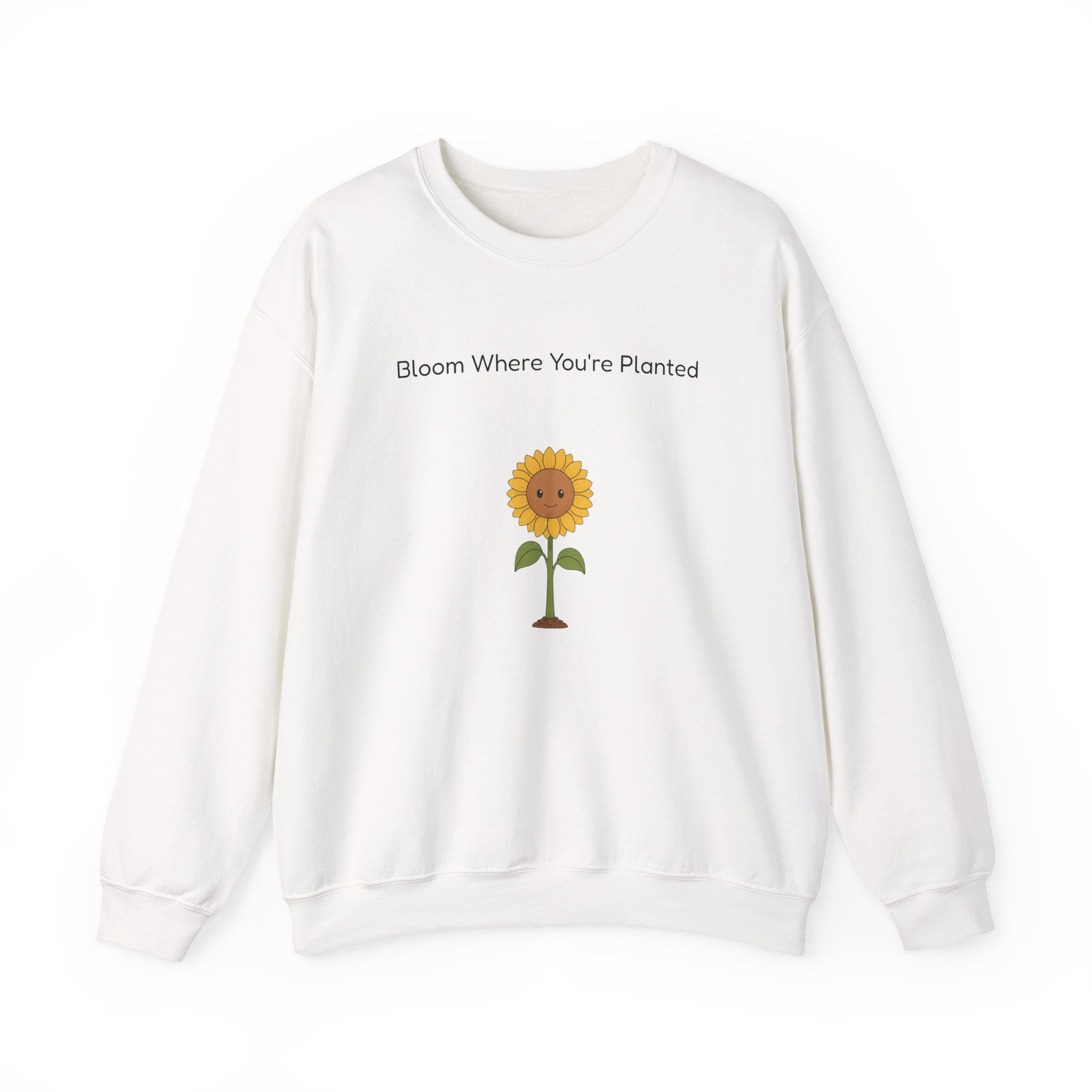 Crewneck Sweatshirt — "Bloom Where You're Planted" Sunflower Graphic