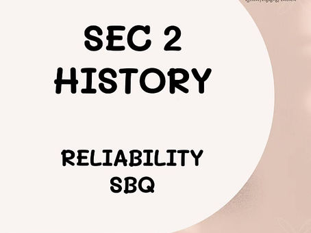 Sec 2 History - Reliability SBQ
