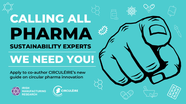 Call for Proposals – Pharmaceutical Sector Expert to Co-author a Best Practice Guide on the Circular Economy