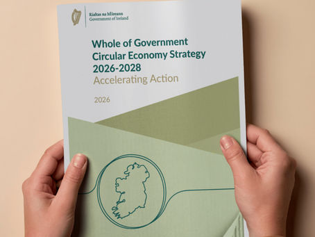 A New Chapter for Circular Business: Ireland's Circular Economy Strategy 2026–2028