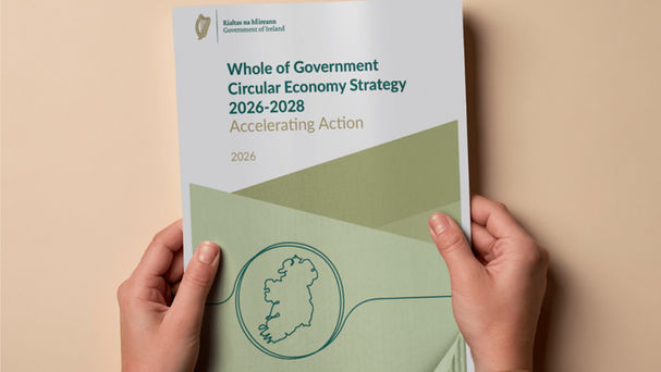 A New Chapter for Circular Business: Ireland's Circular Economy Strategy 2026–2028