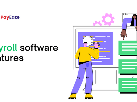 10 Must-Have Features in Online Employee Payroll Management Software!