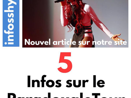 5 Infos sur le Paradoxale tour ( + bonne nouvelle )