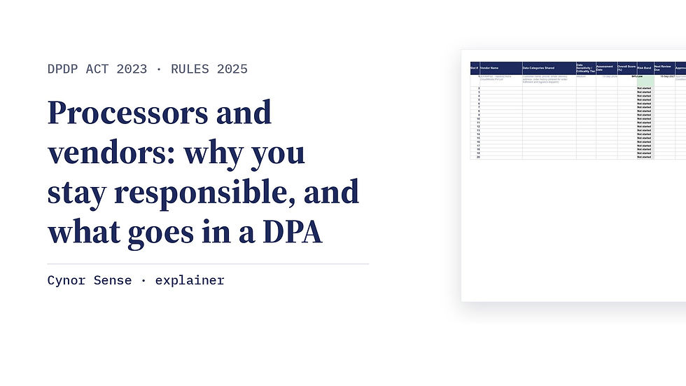 Cover: Processors and vendors: why you stay responsible, and what goes in a DPA