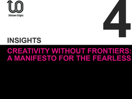 Creativity Without Frontiers: A Manifesto for the Fearless