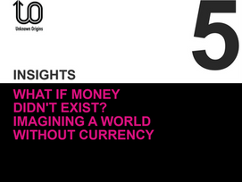 What if Money Didn't Exist? Imagining a World Without Currency