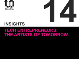 Tech Entrepreneurs: The Artists of Tomorrow