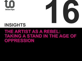 The Artist as a Rebel: Taking a Stand in the Age of Oppression