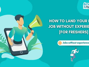 How to land your First Job without experience?