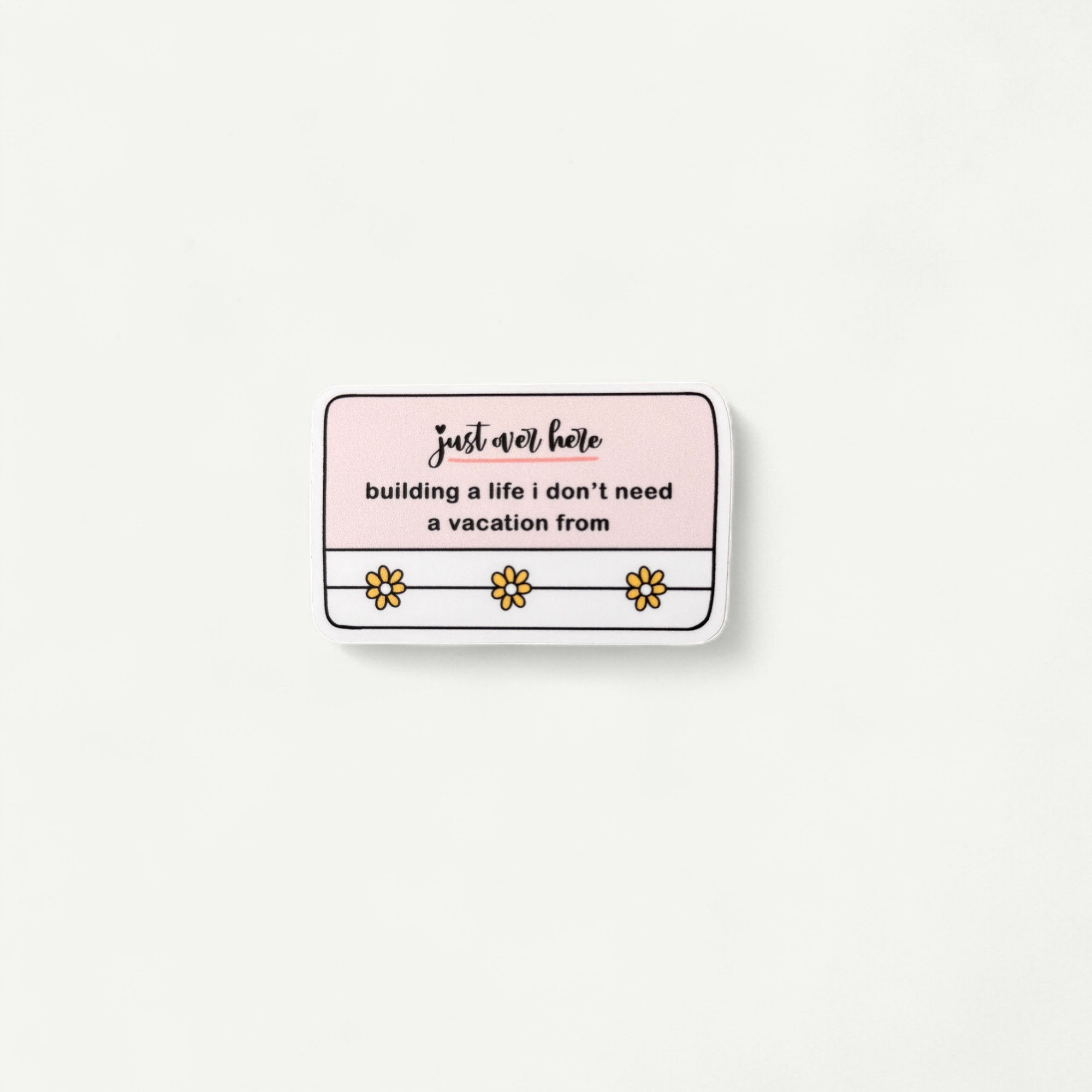 Building a life sticker