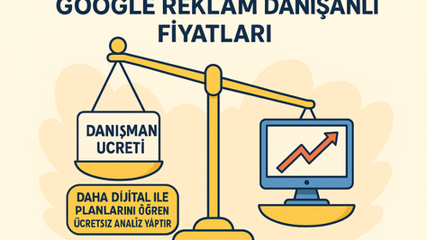 google reklam danışmanlığı fiyatları 2025 karşılaştırması – danışman ücreti ve reklam bütçesi arasında terazi dengesi