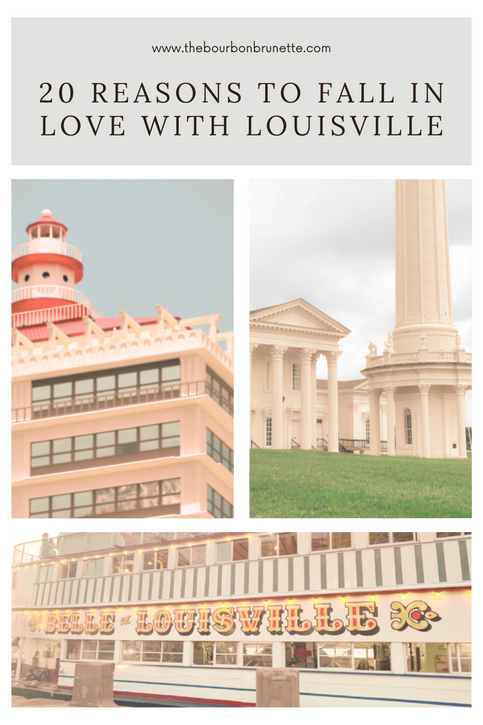 20 reasons to fall in love with Louisville
