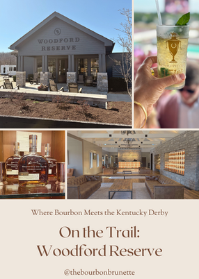 Woodford Reserve on the Bourbon Trail