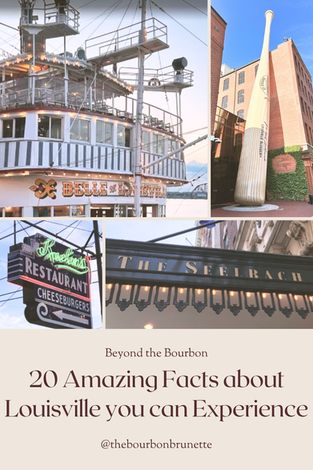 Beyond the Bourbon: 20 Amazing Facts about Louisville you can Experience!