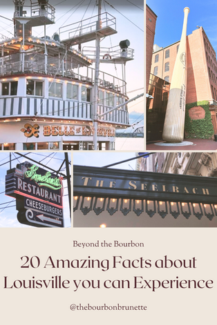 Beyond the Bourbon: 20 Amazing Facts about Louisville you can Experience!