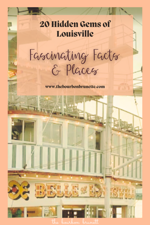 20 hidden facts and places in Louisville