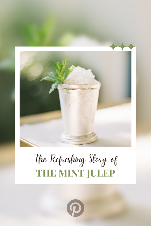 mint julep glass, pinterest pin, history of the mint julep