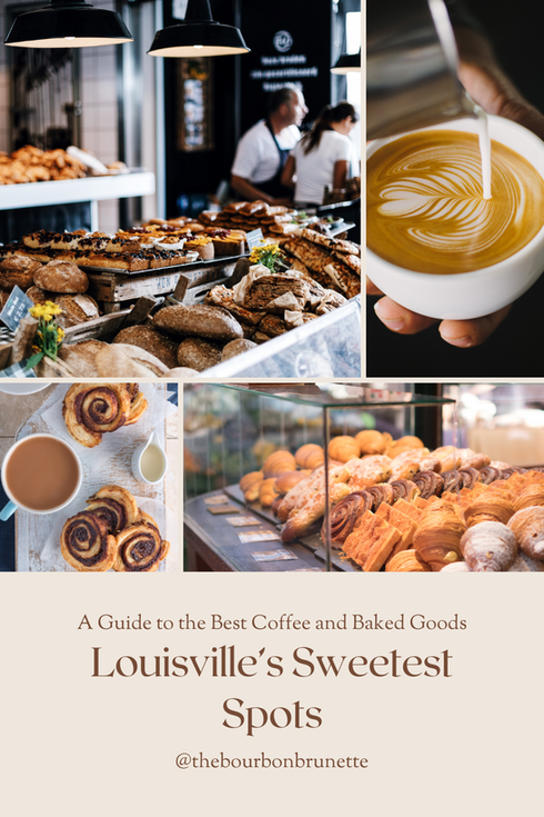 Louisville's Sweetest Spots: a guide to the best coffee and baked goods