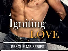 Igniting Love (Rescue Me #2) by Sara Ohlin
