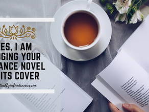 Yes, I Am Judging Your Romance Novel By Its Cover