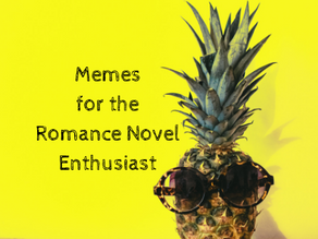 Memes for Romance Novel Enthusiasts