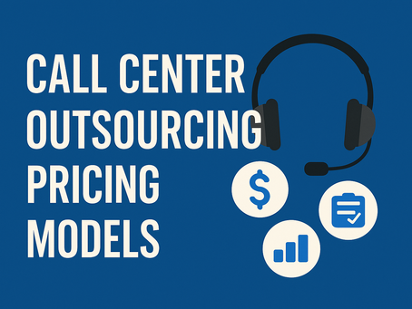 Call Center Outsourcing Pricing Models: How to Choose the Right One for Your Business
