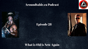 Aroundtable.ca Podcast: Episode 28 - What is Old is New Again
