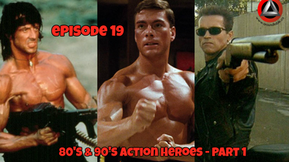 Aroundtable.ca Podcast - Episode 19: 80's & 90's Action Heroes