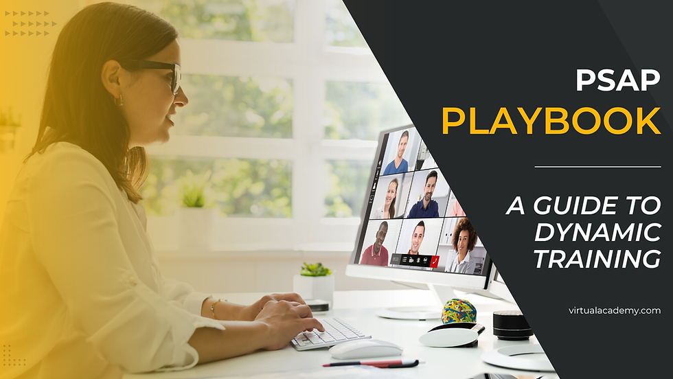PSAP Playbook: A Guide to Dynamic Training - Virginia