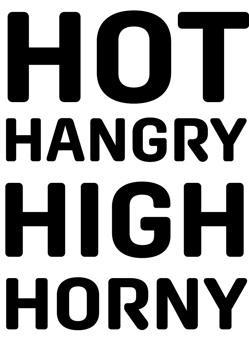 Hot Hangry High Horny | Problematic Prints