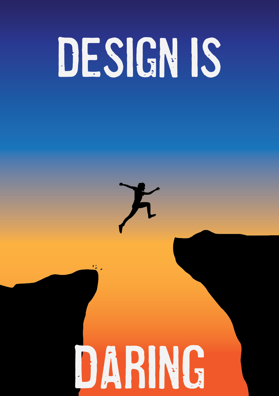 Deisgn is Daring