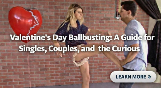 Valentine's Day Ballbusting: A Guide for Singles, Couples, and the Curious