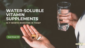 Water Soluble Vitamin Supplements - Is The Right Time To Invest?