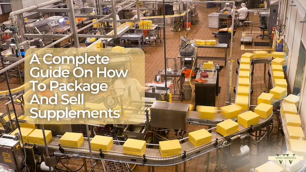 A Complete Guide On How To Package And Sell Supplements