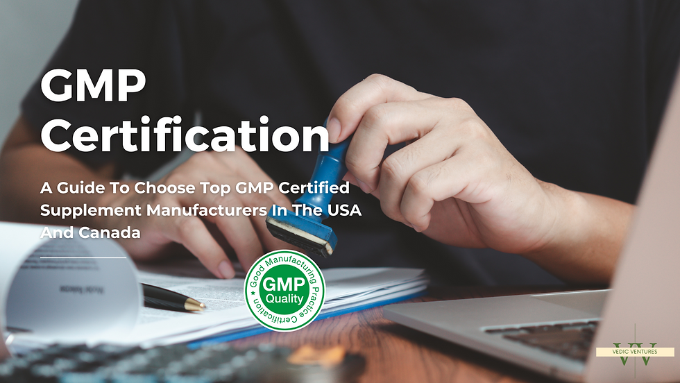 gmp certified supplement manufacturers guide