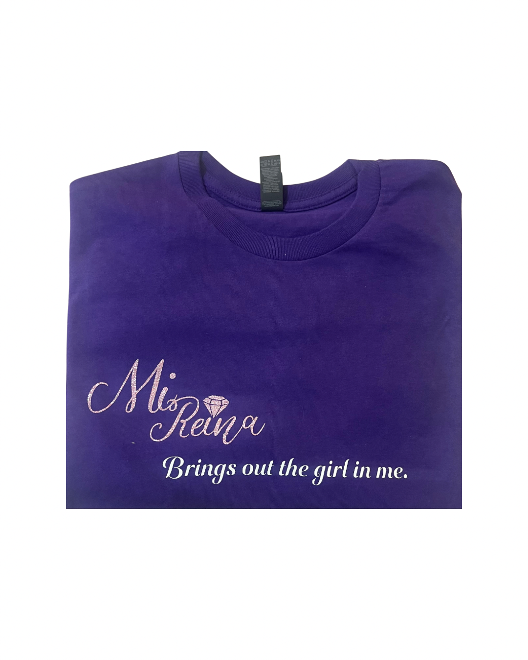 Mi Reina Brings out the girl in me T Shirt