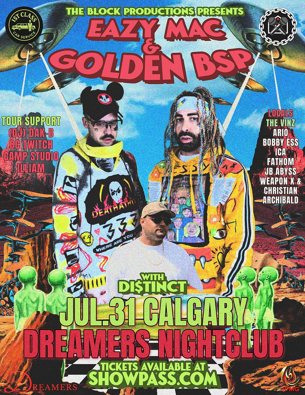 Golden BSP & Eazy Mac LIVE in Edmonton!