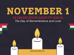 November 1st in Hungary: The Day of Remembrance and Love
