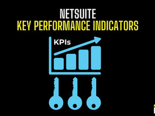 NetSuite Key Performance Indicators - KPIs - Who Uses Them and Why?