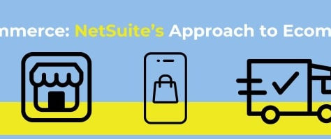 Unified Commerce: NetSuite’s Approach to Ecommerce for a Seamless Customer Experience