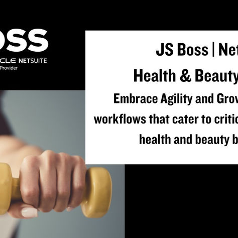 NetSuite and JS Boss: Empowering Health and Beauty Businesses from creation to ecommerce