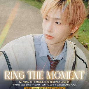 Tzi Xuan Bawa Fanmeeting Pertama Ke KL, “Ring The Moment”