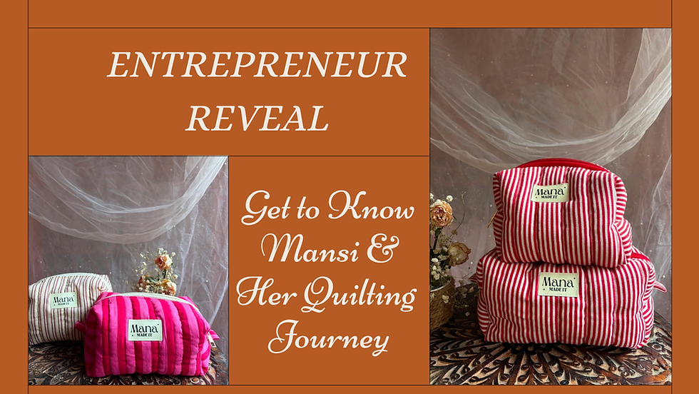 ENTREPRENEUR REVEAL: Get to Know Mansi & the Story Behind Mana Made It