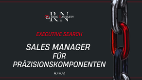 Executive Search: Sales Manager Präzisionskomponenten, m / w / d
