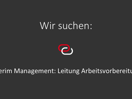 Interim Management: Leitung Arbeitsvorbereitung