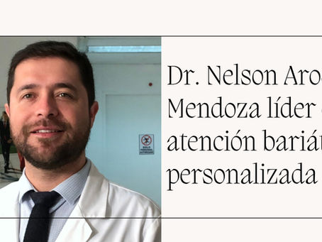 Dr. Nelson Aros Mendoza líder en atención bariátrica personalizada