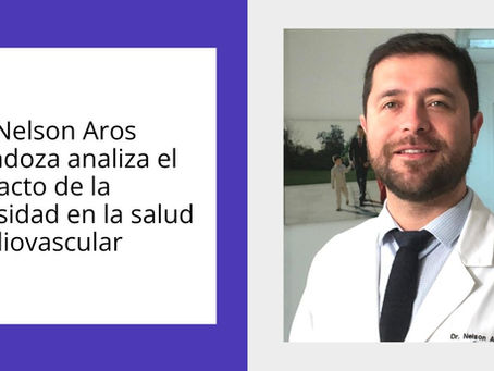 Dr. Nelson Aros Mendoza analiza el impacto de la obesidad en la salud cardiovascular