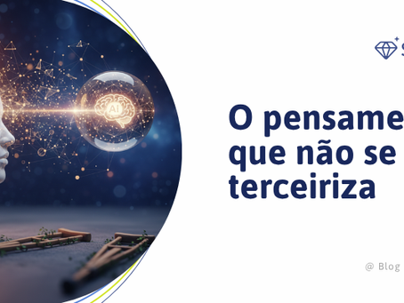 O pensamento que não se terceiriza