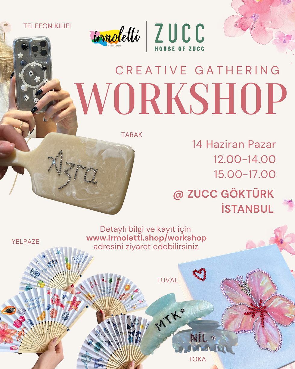 İstanbul ✨ 14 Haziran Creative Gathering Workshop @ ZUCC GÖKTÜRK
