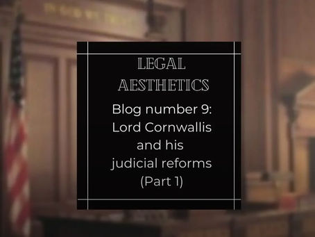 LORD CORNWALLIS AND ITS JUDICIAL REFORMS PART 1